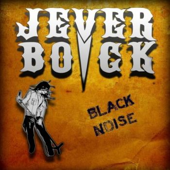 Jever Boyck - Black Noise (2017) Album Info