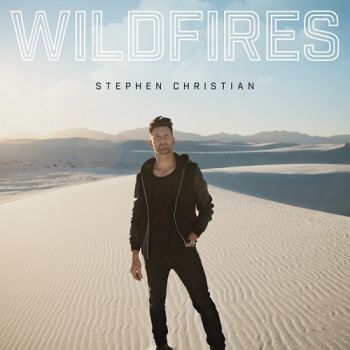 Stephen Christian - Wildfires (2017) Album Info