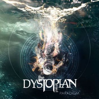 The Dystopian Project - Paradigm (2017) Album Info