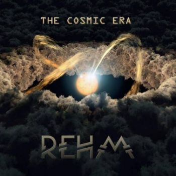 Rehm - The Cosmic Era (2017) Album Info