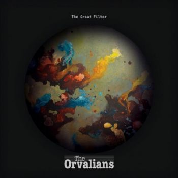 The Orvalians - The Great Filter (2017) Album Info