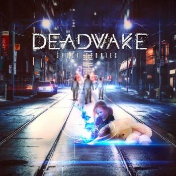 Dead Wake - Ghost Stories (2017) Album Info
