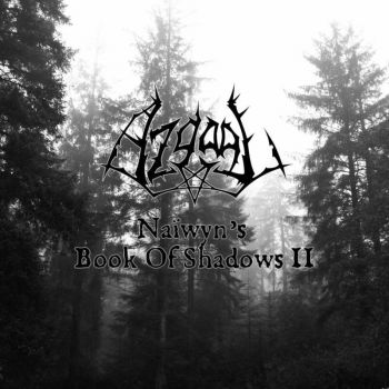 Azgaal - Naiwyn's Book of Shadows II (2017) Album Info