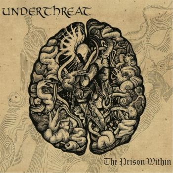 Under Threat - The Prison Within (2017) Album Info