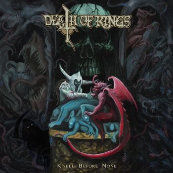 Death Of Kings - Kneel Before None (2017) Album Info