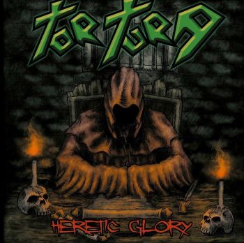 Tortura - Heretic Glory (2017) Album Info