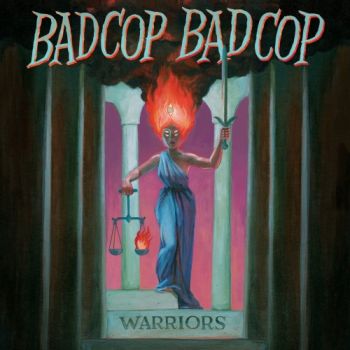 Bad Cop/Bad Cop - Warriors (2017) Album Info