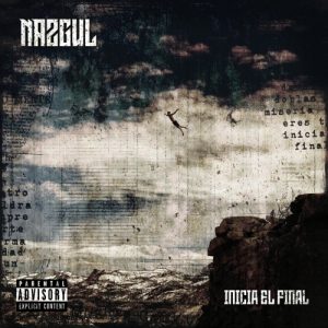 Nazgul  Inicia el Final (2017) Album Info