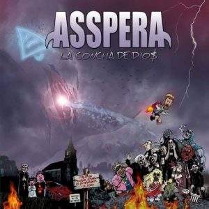 Asspera  La Concha de Dio$ (2017) Album Info