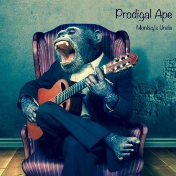 Prodigal Ape - Monkey's Uncle (2017) Album Info