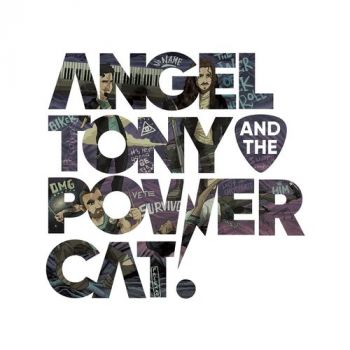 Angel, Tony And The Power Cat - Angel, Tony And The Power Cat (2017)