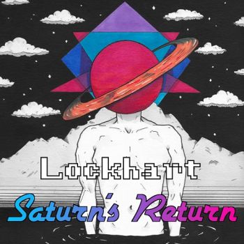 Lockhart - Saturn's Return (2017) Album Info