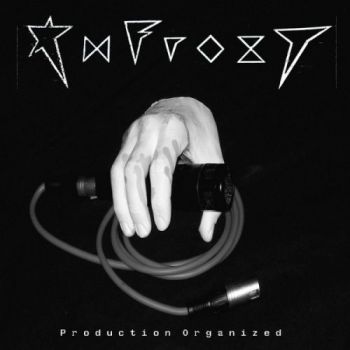 Anfrozt - Production Organized (2017) Album Info
