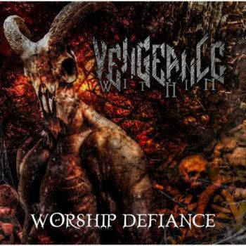 Vengeance Within - Worship Defiance (2017) Album Info