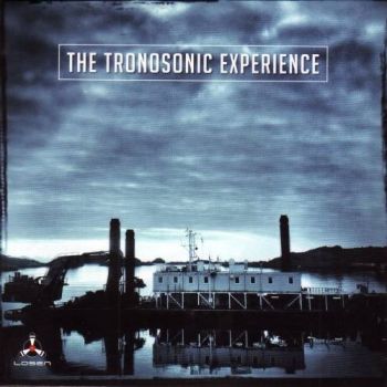 The Tronosonic Experience - The Tronosonic Experience (2017)