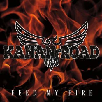 Kanan Road - Feed My Fire (2017) Album Info