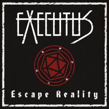Executus - Escape Reality (2017) Album Info