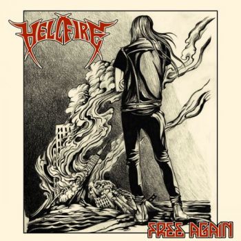 Hell Fire - Free Again (2017) Album Info