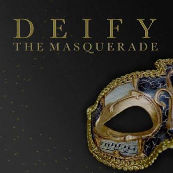 Deify - The Masquerade (2017) Album Info