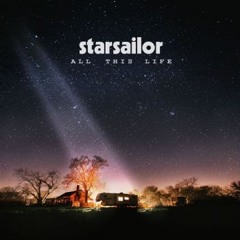 Starsailor - All This Life (2017) Album Info