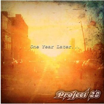 Project 28 - One Year Later (2017) Album Info