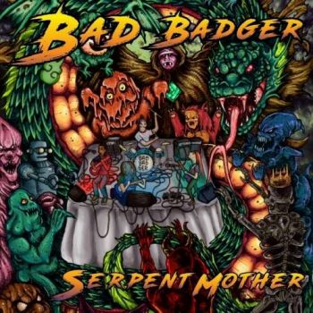 Bad Badger - Serpent Mother (2017) Album Info