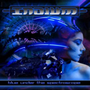 Indium  Blue Under the Spectroscope (2017) Album Info