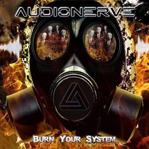 Audionerve – Burn Your System (2017)