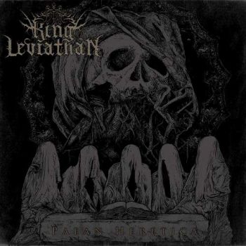 King Leviathan - Paean Heretica (2017) Album Info
