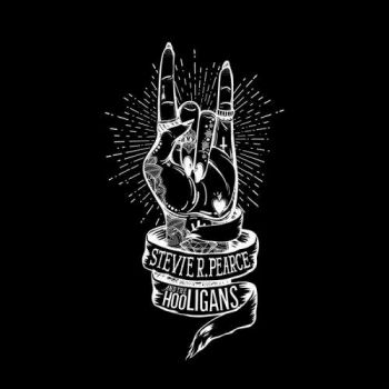 Stevie R. Pearce And The Hooligans - Stevie R. Pearce And The Hooligans (2017) Album Info