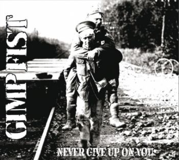Gimp Fist - Never Give Up On You (2017)