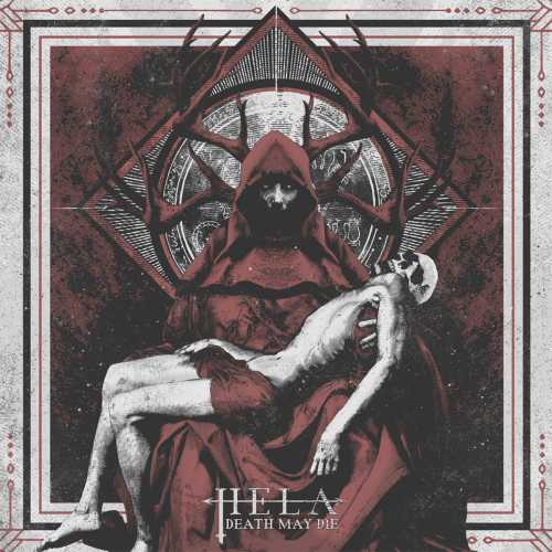 Hela - Death May Die (2017) Album Info