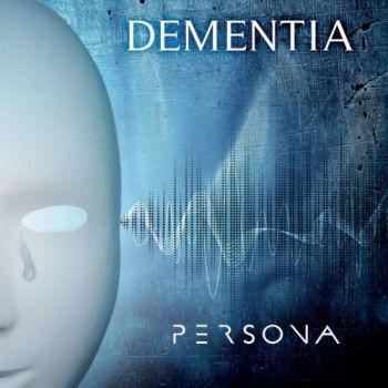 Dementia - Persona (2017) Album Info