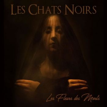 Les Chats Noirs - Les Fleurs Des Morts (2017) Album Info