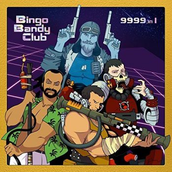Bingo Bandy Club - 9999 In 1 (2017) Album Info