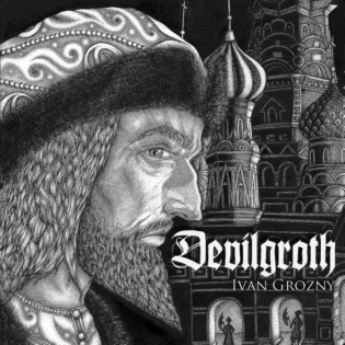 Devilgroth - Ivan Grozny (2017) Album Info