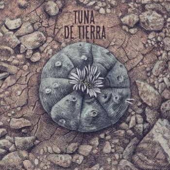 Tuna De Tierra - Tuna De Tierra (2017) Album Info