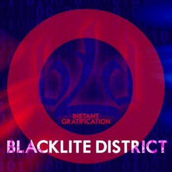 Blacklite District - Instant Gratification (2017) Album Info