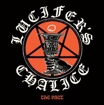 Lucifer's Chalice - The Pact (2017) Album Info