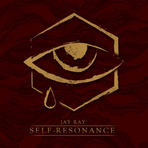 Jay Ray - Self&#8203;-&#8203;Resonance (Deluxe Edition) (2017)