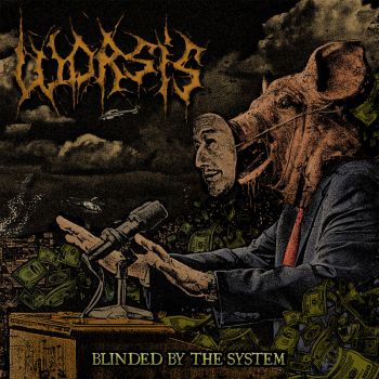Worsis - Blinded By The System (2017) Album Info