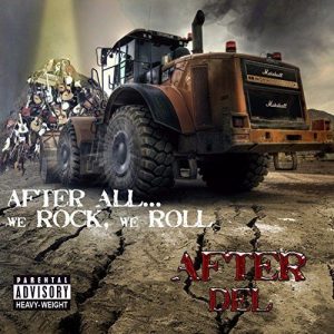 Afterdel  After Allwe Rock, We Roll (2017) Album Info
