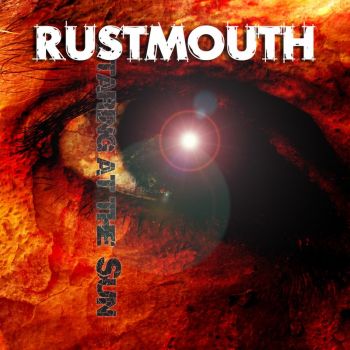 Rustmouth - Staring At The Sun (2017)