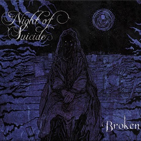 Night of Suicide - Broken (2017) Album Info
