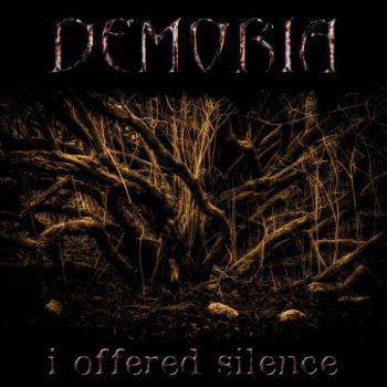 Demoria - I Offered Silence (2017) Album Info