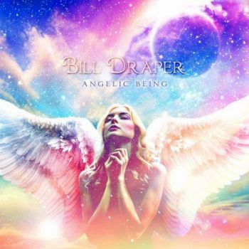 Bill Draper - Angelic Being (2017) Album Info