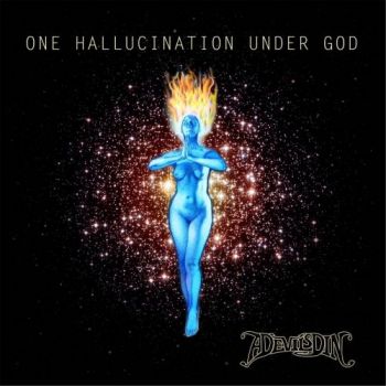 A Devil's Din - One Hallucination Under God (2017) Album Info