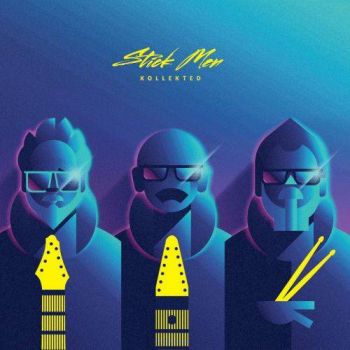 Stick Men - Kollekted (2017) Album Info