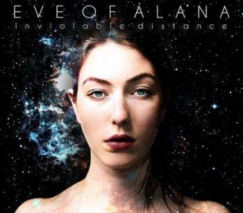 Eve Of Alana - Inviolable Distance (2017)