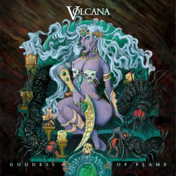 Volcana - Goddess of Flame (2017) Album Info